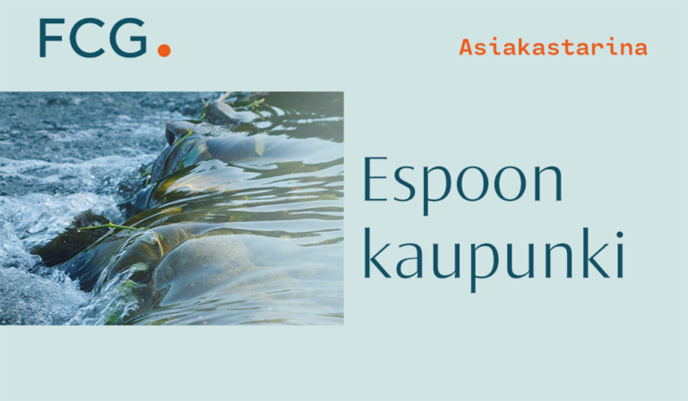 Kuvassa pieni vesiputous, joka virtaa kivien yli. Kuvan teksti sisältää 'FCG', 'Asiakastarina' ja 'Espoon kaupunki'. Suunnittelussa on vaaleansininen tausta ja luonnollinen vesikuva vasemmalla.