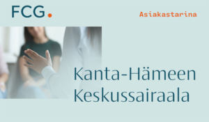 Kanta-Hämeen keskussairaala - asiakastarina